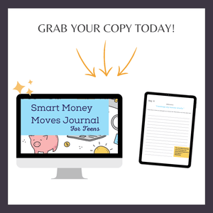 Smart Money Moves Journal For Teens - 30 Days of Affirmations and Reflections