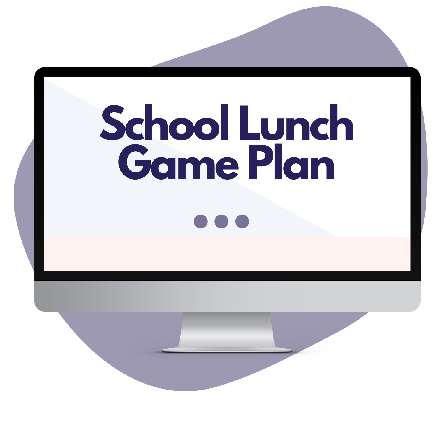 School Lunch Game Plan - Lunch Management Planner